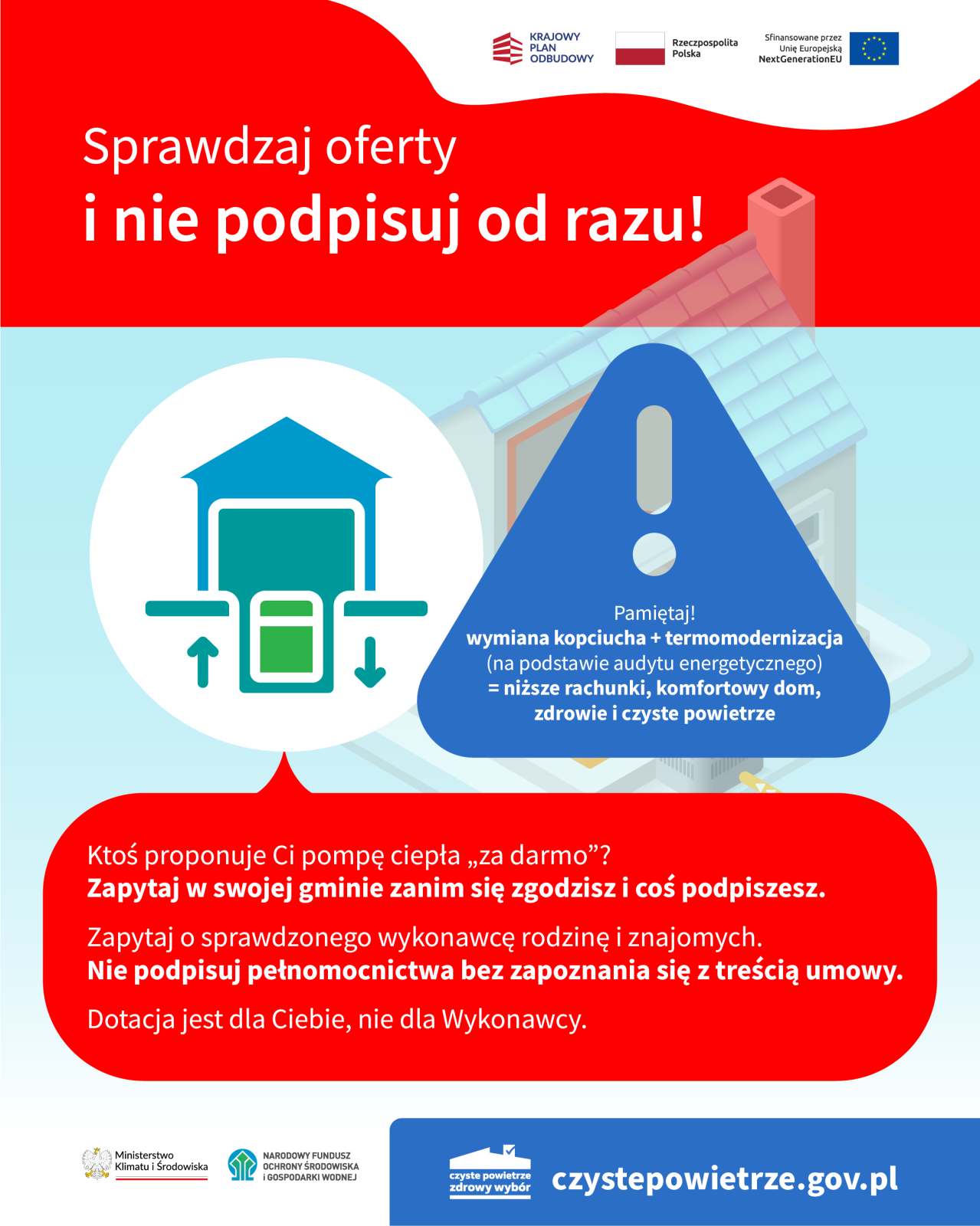 Plakat "Sprawdzaj oferty, nie podpisuj od razu. Zapytaj w swojej gminie zanim podpiszesz. czystepowietrze.gov.pl