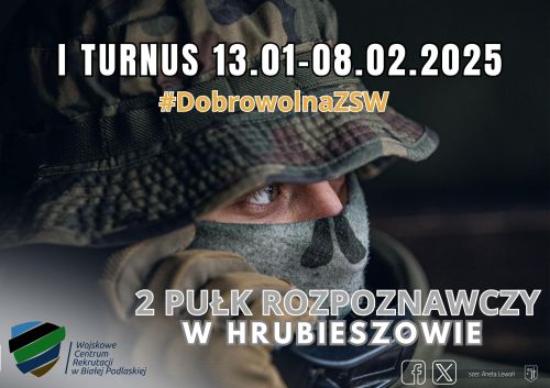 Dobrowolna Zasadnicza Służba Wojskowa - zaproszenie na  I turnusu w terminie 13.01-08.02 w 2025