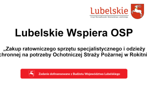 Zakup ratowniczego spzętu specjalistycznego i odzieży ochronnej: Ochotnicza Straż Pożarna w Rokitnie