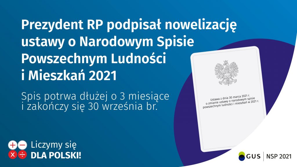 Prezydent podpisał nowelizację ustawy o Narodowym Spisie Powszechnym Ludności i Mieszkań 2021
Spis potrwa dłużej o 3 miesiące i zakończy się 30 września br.