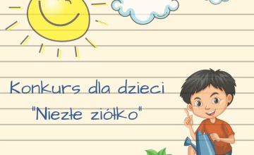 Konkurs dla dzieci "Niezłe ziółko"