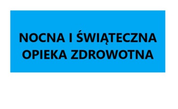 Nocna i Świąteczna opieka zdrowotna