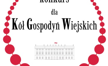 III Edycja konkursu o Nagrodę Małżonki Prezydenta RP dla Kół Gospodyń Wiejskich