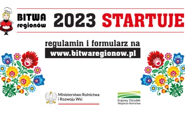 VIII edycja ogólnopolskiego konkursu kulinarnego dla Kół Gospodyń Wiejskich „Bitwa Regionów”